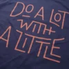 Do A Lot With A Little - Gambar 2